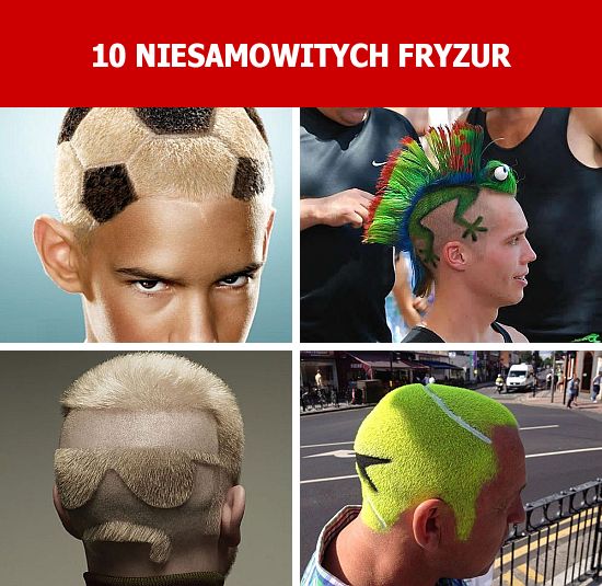 10 niesamowitych fryzur