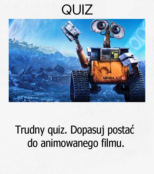 Trudny quiz. Dopasuj postać do animowanego filmu.