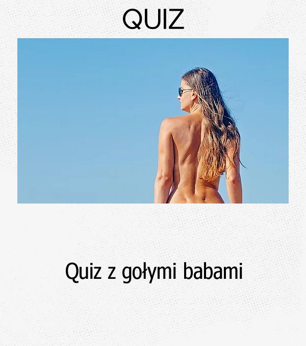 Quiz z gołymi babami