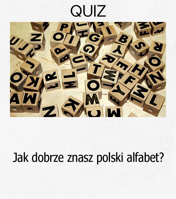 Jak dobrze znasz polski alfabet?