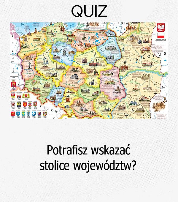 Potrafisz wskazać stolice województw?